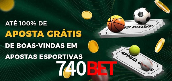 740bet Ate 100% de Aposta Gratis