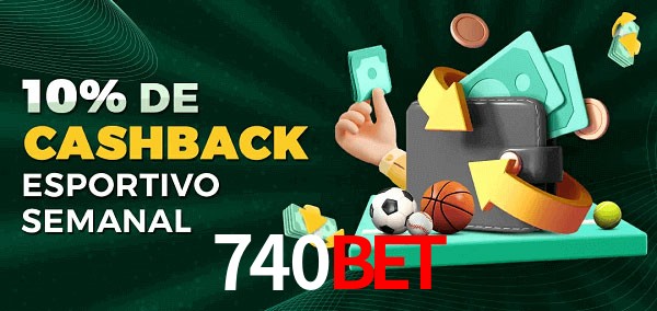 10% de bônus de cashback na 740bet